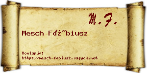 Mesch Fábiusz névjegykártya
